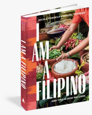 I Am A Filipino - Am A Filipino Cookbook