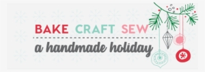 Bake Craft Sew Series - Christmas Day