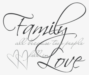 Family All Because Two People Fell In Love - Wall Sticker Families Are Forever