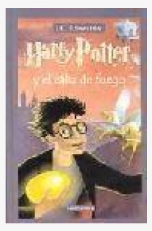 Harry Potter Y El Cáliz De Fuego [book]