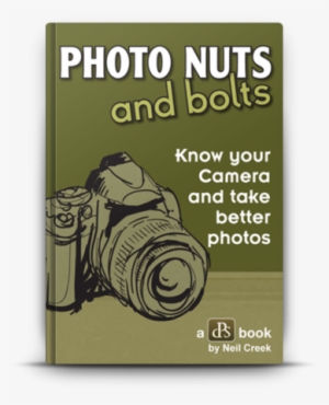 Photo Nuts And Bolts - Digital Photography