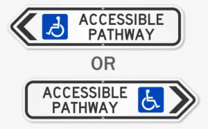Accessible Pathway Handicapped Access Sign - Handicap Sign