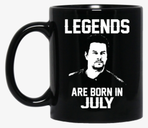Mark Wahlberg Mug Legends Are Born In July Coffee Mug - Jason Statham Born In August