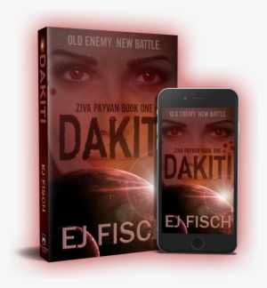 Dakiti Paperback Phone Glow - Dakiti: Ziva Payvan Book 1