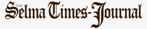 The Selma Times‑journal - Selma Times Journal