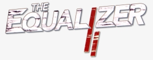 The Equalizer 2 Image - Equalizer 2 Logo Png