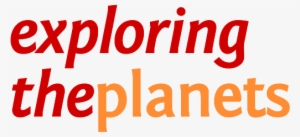 Exploring The Planets - Explore The Planets