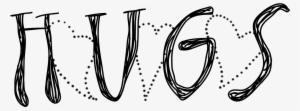 Enjoy Hugs From Your Special Little Littles, Your Main - Calligraphy