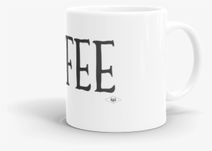 Serioulsy It Is All About The Coffee Coffee Mug By
