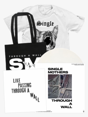 Through A Wall - Single Mothers Through A Wall