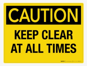 Keep Clear At All Times - Caution Compressed Air Sign