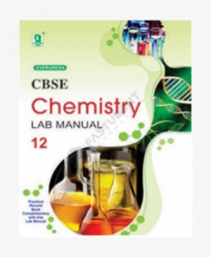 Evergreen Publication Cbse Chemistry Lab Manual Class - Processing Contaminants In Edible Oils: Mcpd And Glycidyl