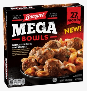 Dynamite Penne & Meatballs - Banquet Mega Bowls Chicken Fajita
