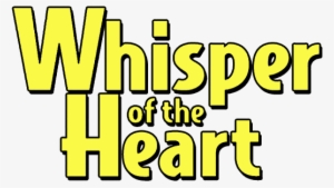 Whisper Of The Heart Image - Whisper Of The Heart Logo