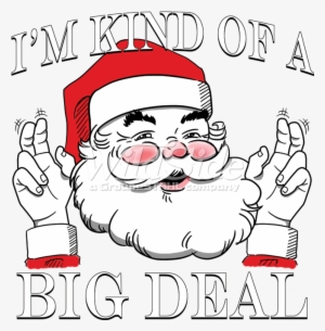 I'm Kind Of A Big Deal Santa Christmas Baseball Raglan
