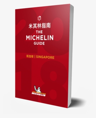 Michelin Guide Singapore, 2018 Is Out- See The Full - Michelin Guide Singapore 2018