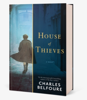 House Of Thieves By Charles Belfoure