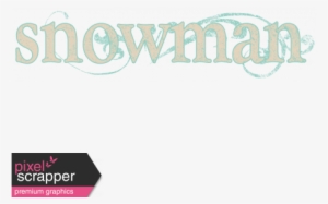 Snow Day Snowman Word Art - Babies Word