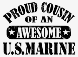 Proud Cousin Of A Marine