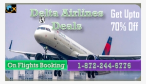 Get Deal With Discount Flights Ticket On Delta Airlines - Delta Air Lines