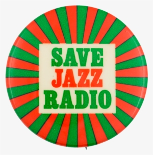 Save Jazz Radio Cause Button Museum - Circle