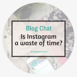 Save - Instagram Waste Of Time