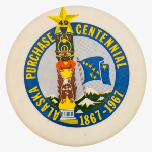 Alaska Purchase Centennial Events Button Museum - St Francis High School Mn Logo