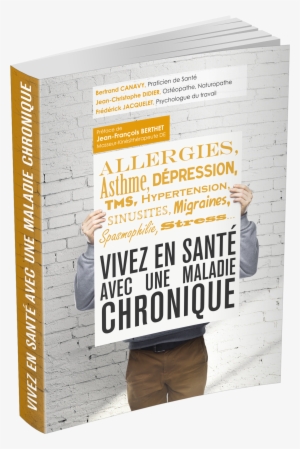 Live In Health With A Chronic Disease - Mieux Vivre Avec Une Maladie Professionnelle [book]