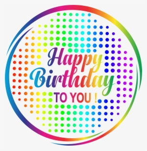 Happy Birthday To You Png