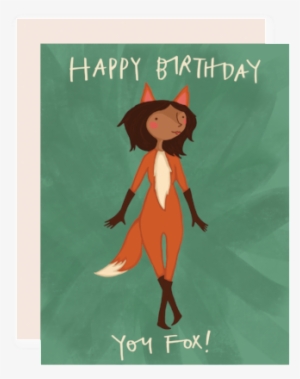 Happy Birthday You Fox - Birthday