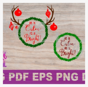 Svg Christmas Wreath Antlers All Is Calm Saying Christmas - Comfort And Joy Svg
