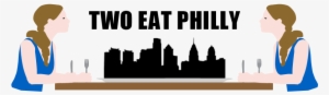Two Eat Philly - Philadelphia