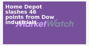 Home Depot Slashes 46 Points From Dow Industrials - Atheismus