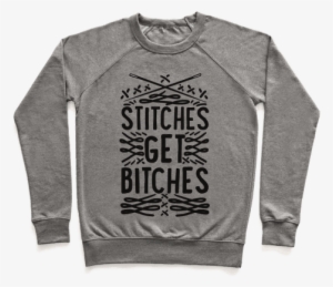 Stitches Get Bitches - You Can Sit With Us Sweatshirt