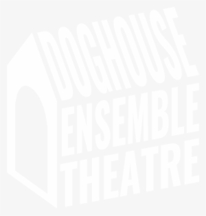 Doghouse Ensemble Theatre - Poster