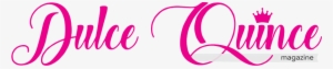 Dulce Quince Magazine Dulce Quince Magazine - Magazine