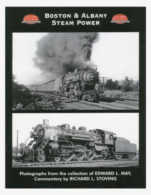 Boston & Albany Steam Power By Richard L. Stoving