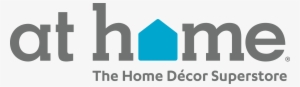 At Home Was Founded In 1979 And Began As Garden Ridge - Home Store Coupons 2017