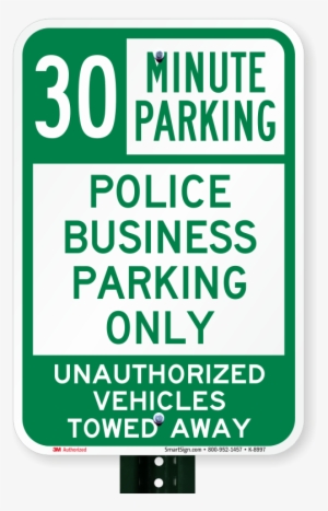 Time Limit Police Business Parking Only Sign - No Motorcycle Parking Sign