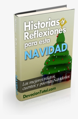 Historias Y Reflexiones Para Esta Navidad - Natal Dan Tahun Baru