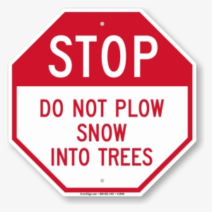 Stop Do Not Plow Snow Into Trees Sign - Myparkingsign Stop: Please Pay Cashier Sign, 18" X