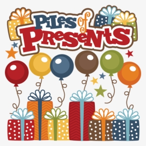 Piles Of Presents Svg Cutting Files Birthday Svg Files - Misskatecuttables Com Svg Birthday