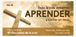 40 Dias Antes De La Cruz Dia - Devoted Faith Double-sided Cardstock 12"x12"-risen