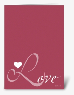 Love Romantic Greeting Card Greeting Card - Love
