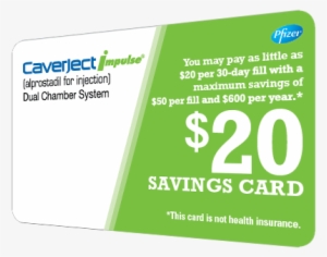 You're Eligible For The Caverject Impulse Savings Card - Prostaglandin E1