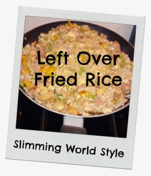 Left Over Fried Rice