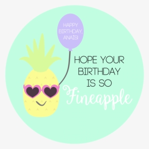 One Of My Friends Has A Thing For Pineapples - Pineapple Birthday Emoji