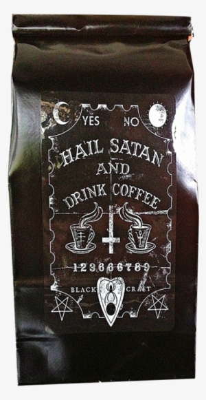Hail Satan Drink Coffee