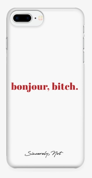 Bonjour Bitch White Cell Phone Case For Iphone And - Mobile Phone Case