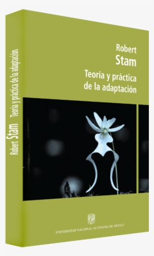 Robert Stam Teoría Y Práctica De La Adaptación Image - Theory